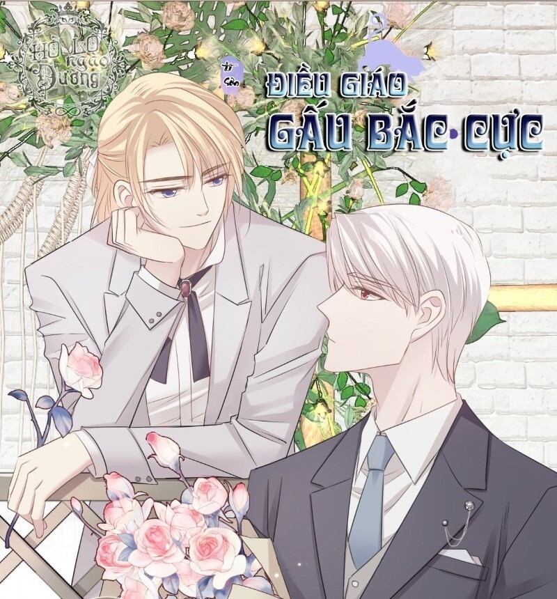 Điều Giáo Gấu Bắc Cực Chapter 38 - Trang 0
