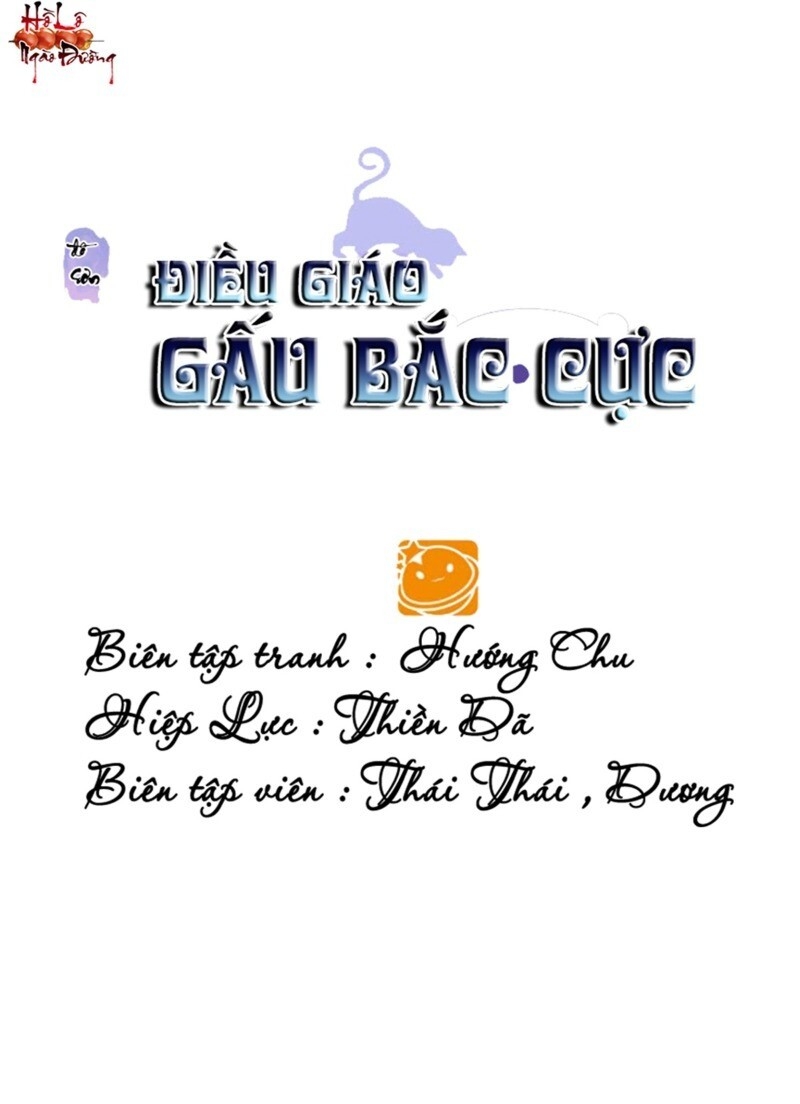 Điều Giáo Gấu Bắc Cực Chapter 45 - Trang 0