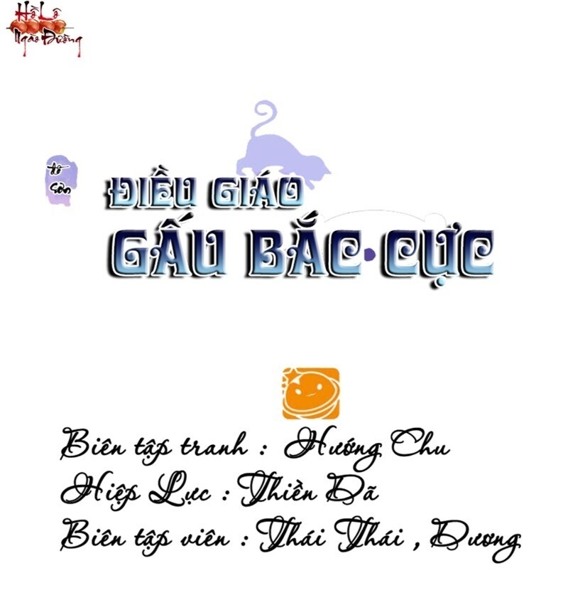 Điều Giáo Gấu Bắc Cực Chapter 34 - Trang 0
