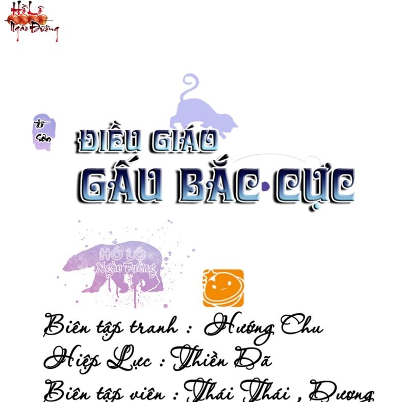 Điều Giáo Gấu Bắc Cực Chapter 49 - Trang 0