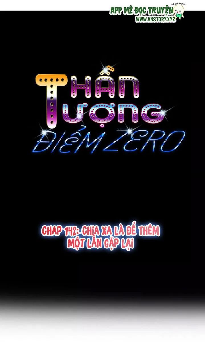 Thần Tượng Điểm Zero Chapter 142 - Trang 0