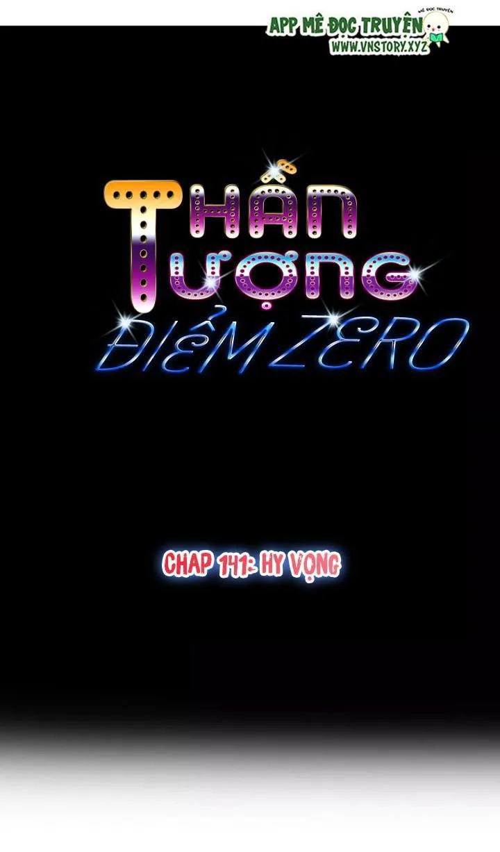 Thần Tượng Điểm Zero Chapter 141 - Trang 0