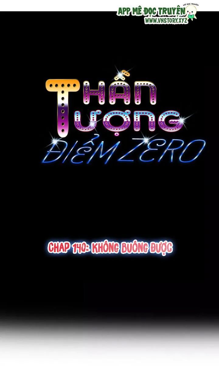 Thần Tượng Điểm Zero Chapter 140 - Trang 0