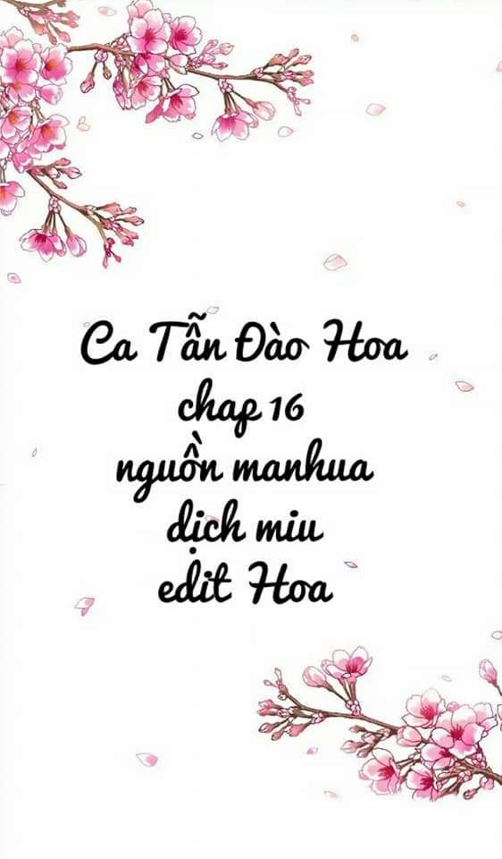 Ca Tẫn Đào Hoa Chapter 16 - Trang 0