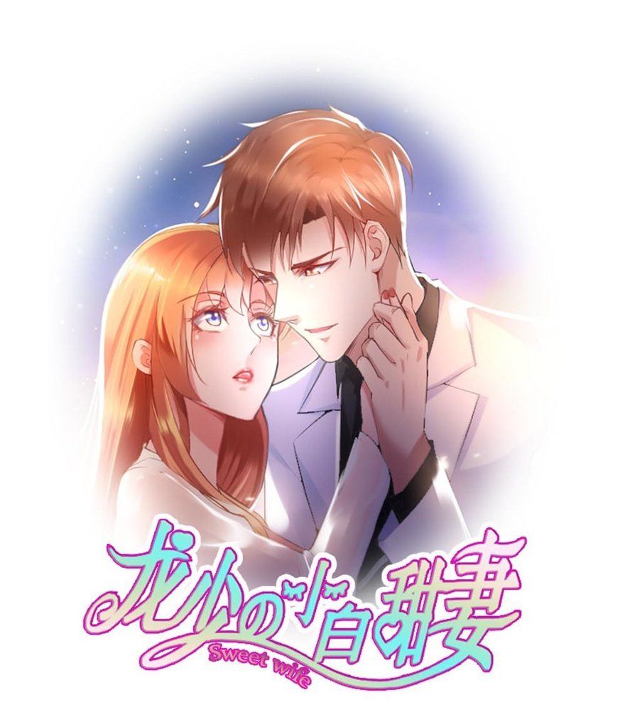Tiểu Bạch Điềm Thê Của Long Thiếu Chapter 48 - Trang 0
