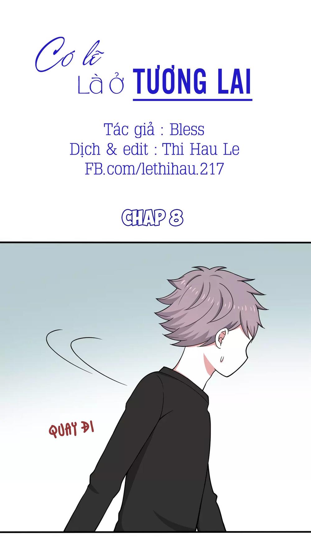 Có Lẽ Là Ở Tương Lai Chapter 8 - Trang 0