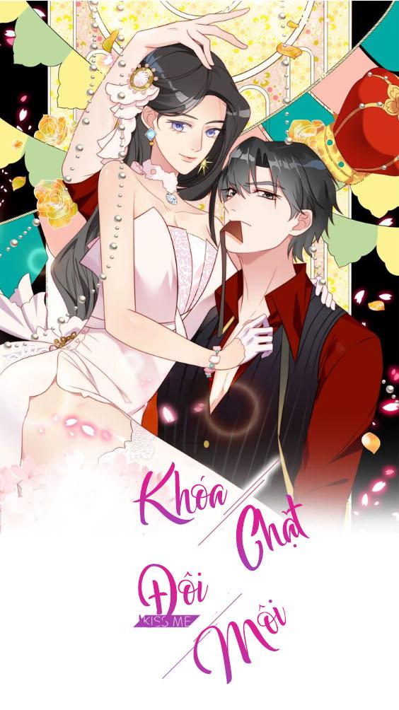 Khóa Chặt Đôi Môi Chapter 4 - Trang 0
