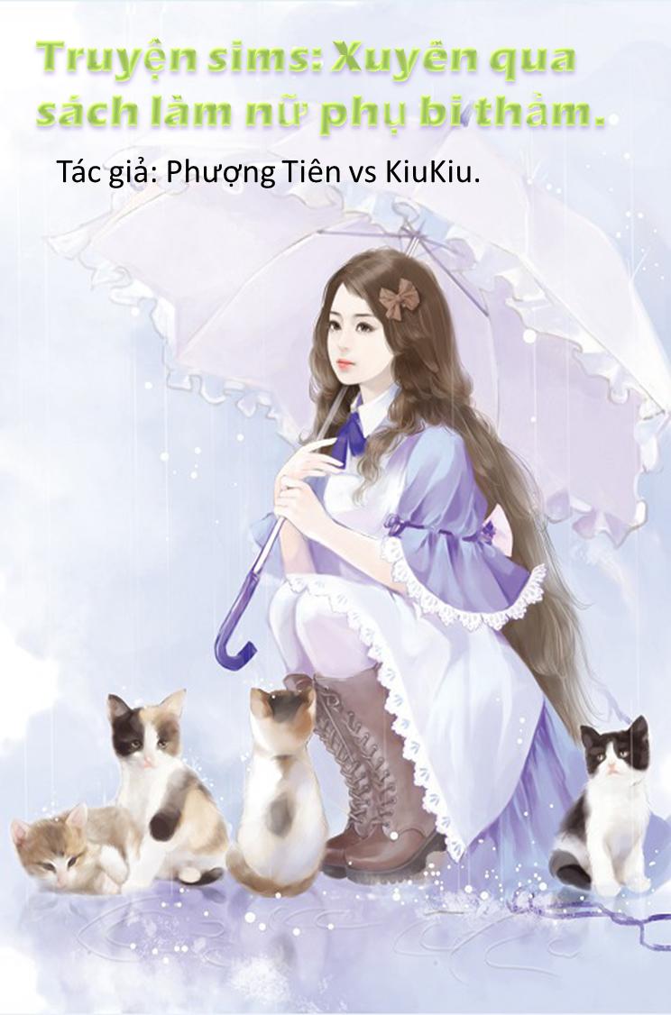 Xuyên Qua Sách Làm Nữ Phụ Bi Thảm Chapter 1 - Trang 0