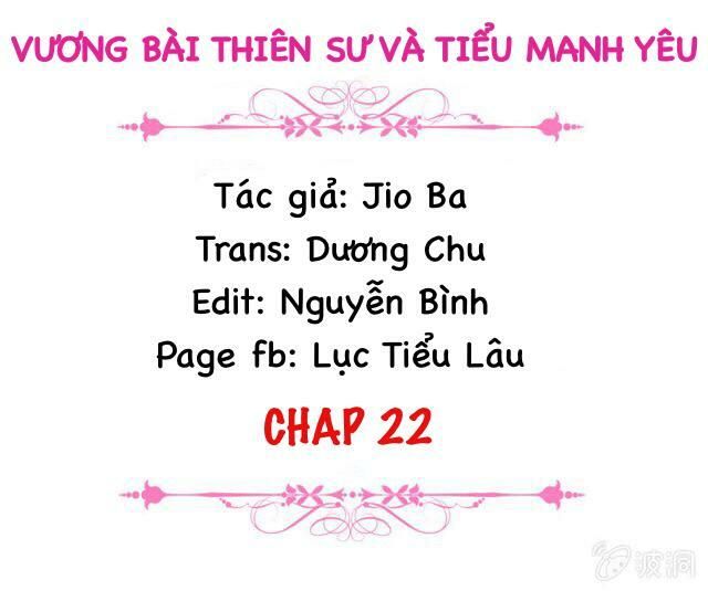 Vương Bài Thiên Sư Và Tiểu Manh Yêu Chapter 22 - Trang 1