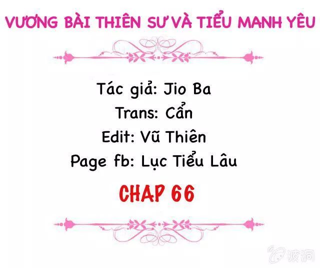 Vương Bài Thiên Sư Và Tiểu Manh Yêu Chapter 66 - Trang 1