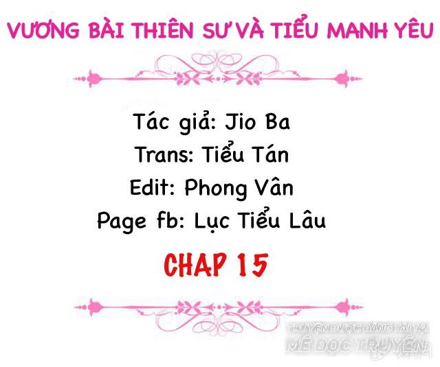 Vương Bài Thiên Sư Và Tiểu Manh Yêu Chapter 15 - Trang 1