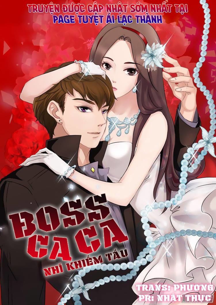 Boss Ca Ca! Nhĩ Khiếm Tấu Chapter 4 - Trang 0