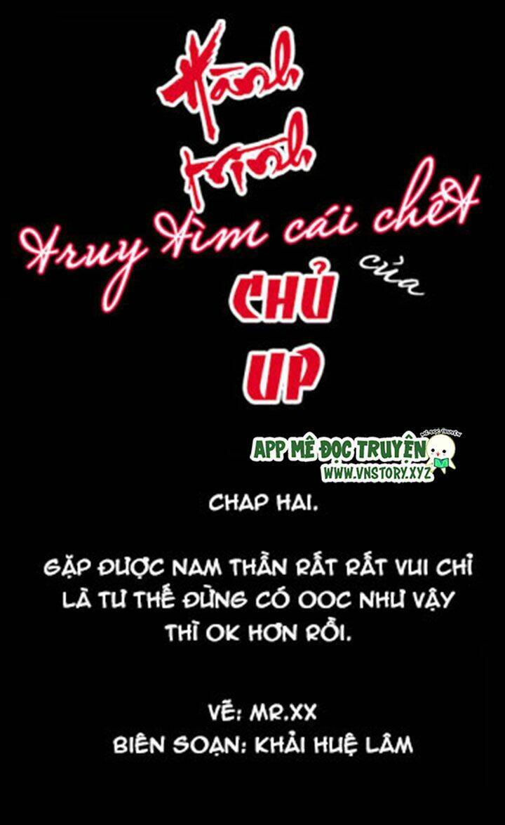 Hành Trình Truy Tìm Cái Chết Của Up Chủ Chapter 2 - Trang 0