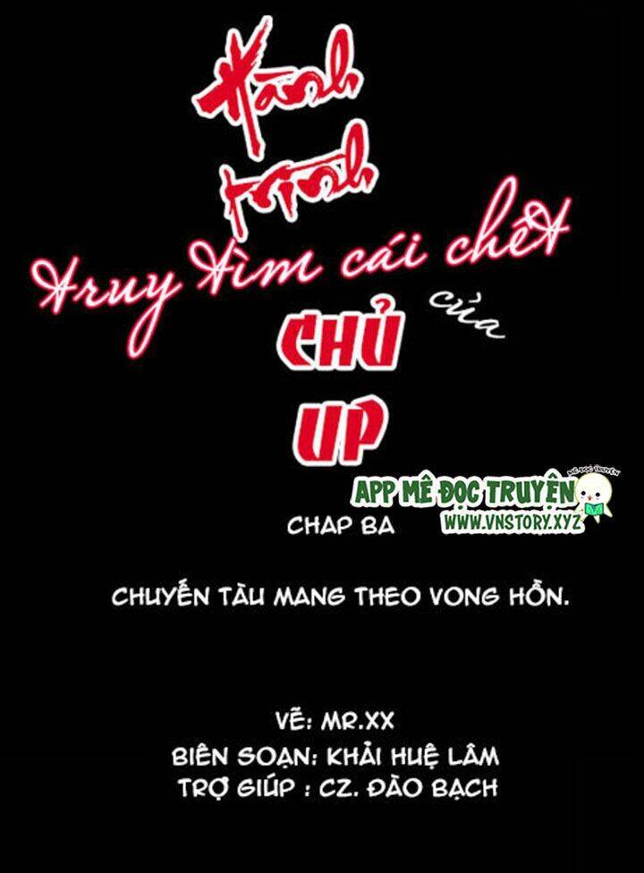 Hành Trình Truy Tìm Cái Chết Của Up Chủ Chapter 3 - Trang 0