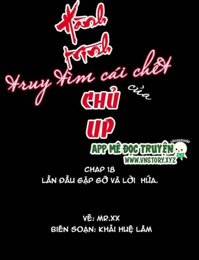 Hành Trình Truy Tìm Cái Chết Của Up Chủ Chapter 18 - Trang 0