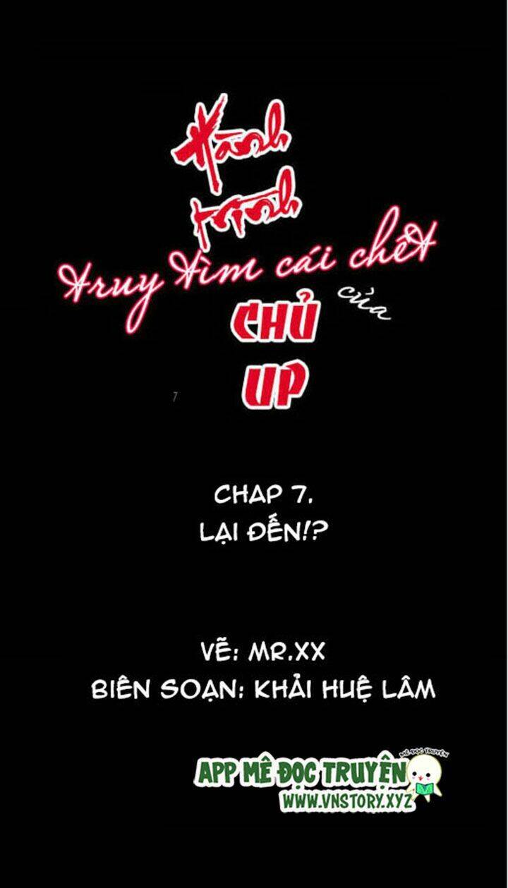 Hành Trình Truy Tìm Cái Chết Của Up Chủ Chapter 7 - Trang 0