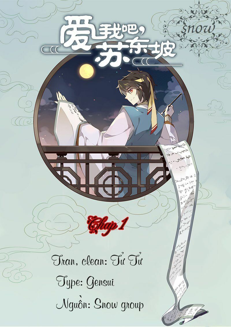 Yêu Ta Đi, Tô Đông Pha Chapter 1 - Trang 0