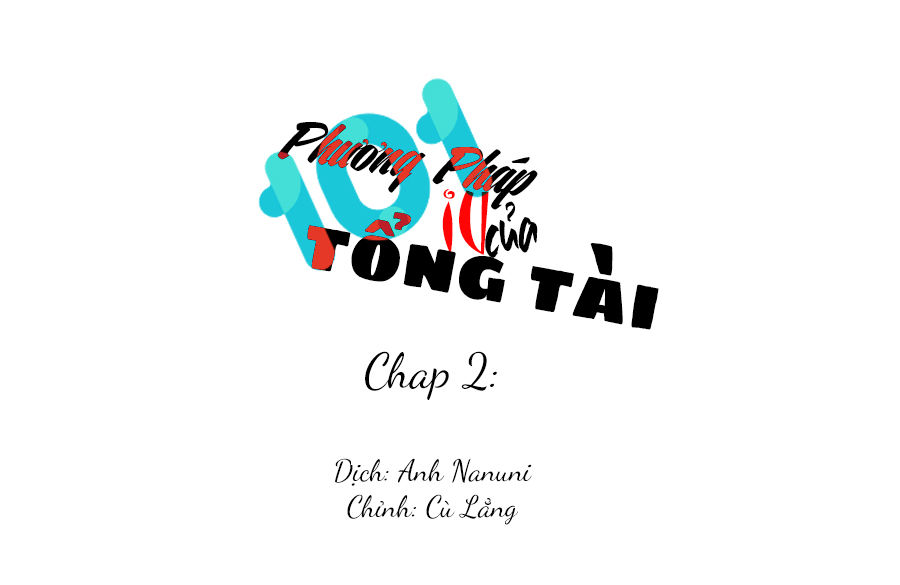 101 Phương Pháp Của Tổng Tài Chapter 2 - Trang 0