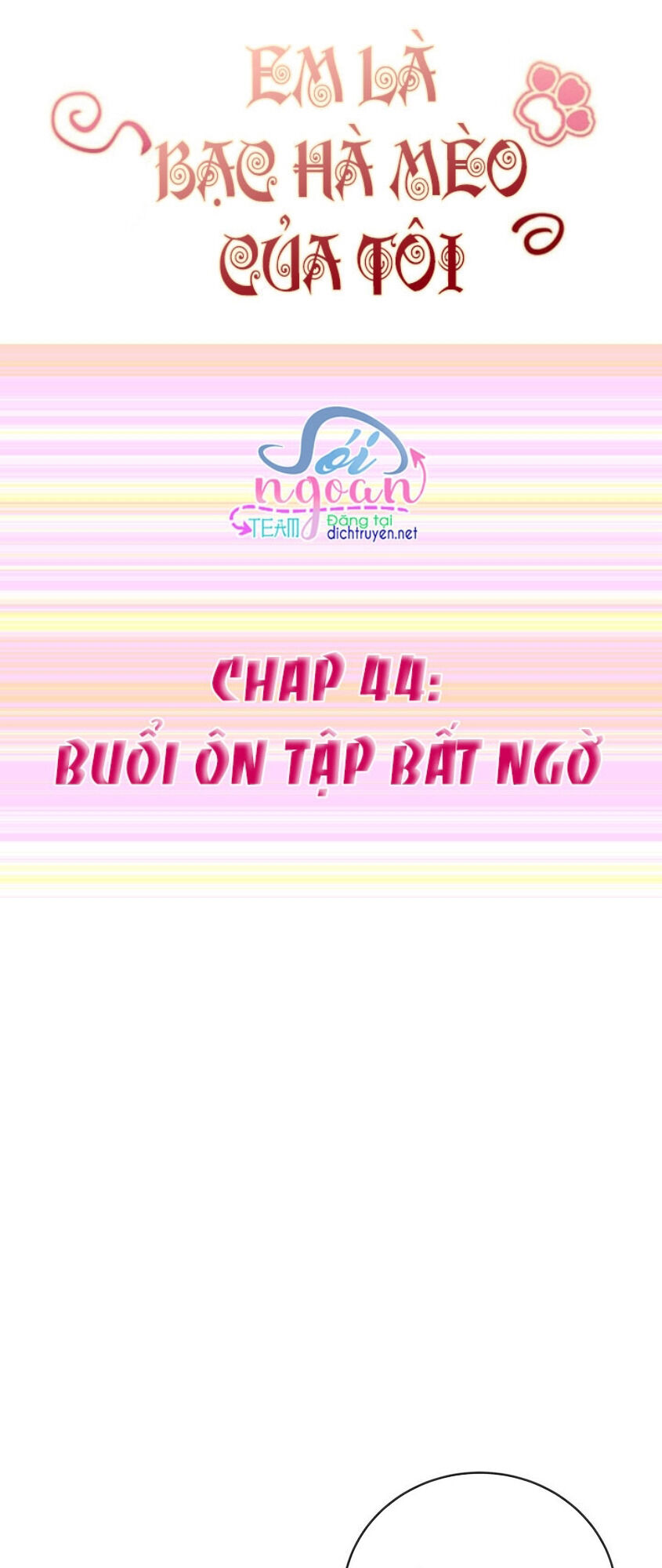 Em Là Bạc Hà Mèo Của Tôi Chapter 44 - Trang 0
