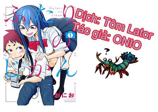 Futari No Jikan (Onio) Chapter 1 - Trang 0