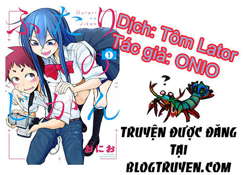 Futari No Jikan (Onio) Chapter 17 - Trang 0