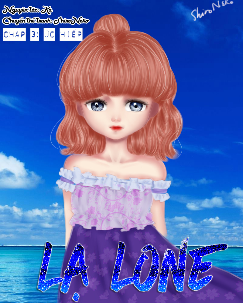 Lạ Lone Chapter 3 - Trang 0