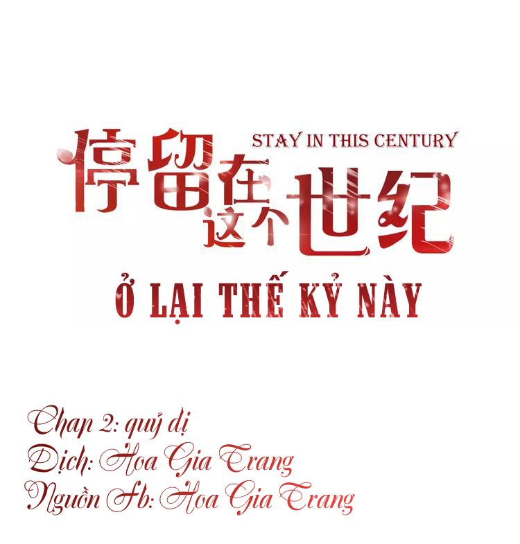 Ở Lại Thế Kỷ Này Chapter 2 - Trang 0