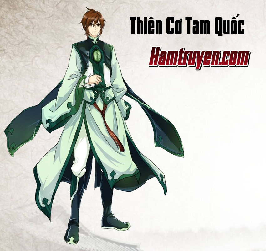 Thiên Cơ Tam Quốc Chapter 2 - Trang 1