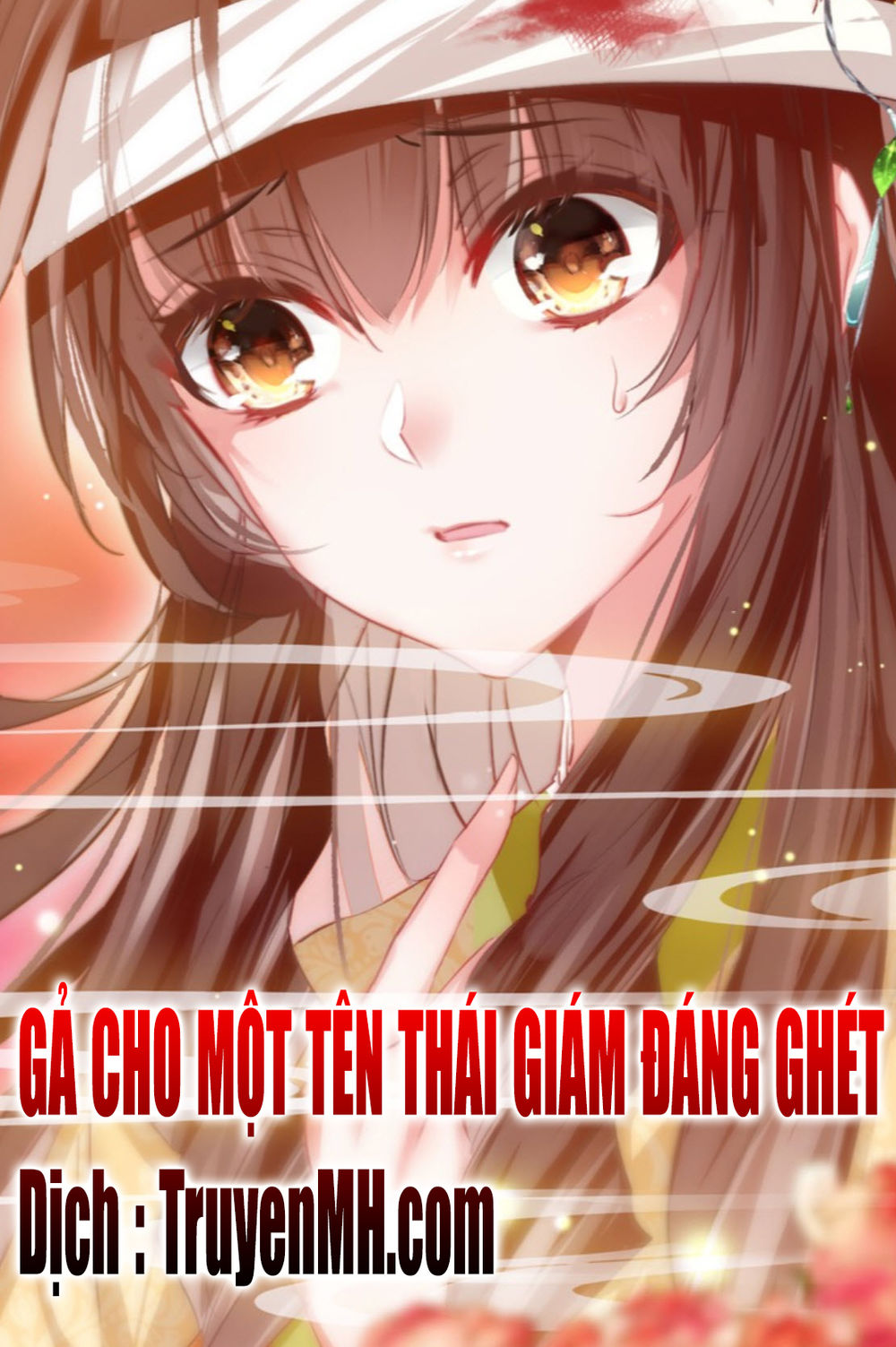 Gả Cho Một Tên Thái Giám Đáng Ghét Chapter 0 - Trang 0