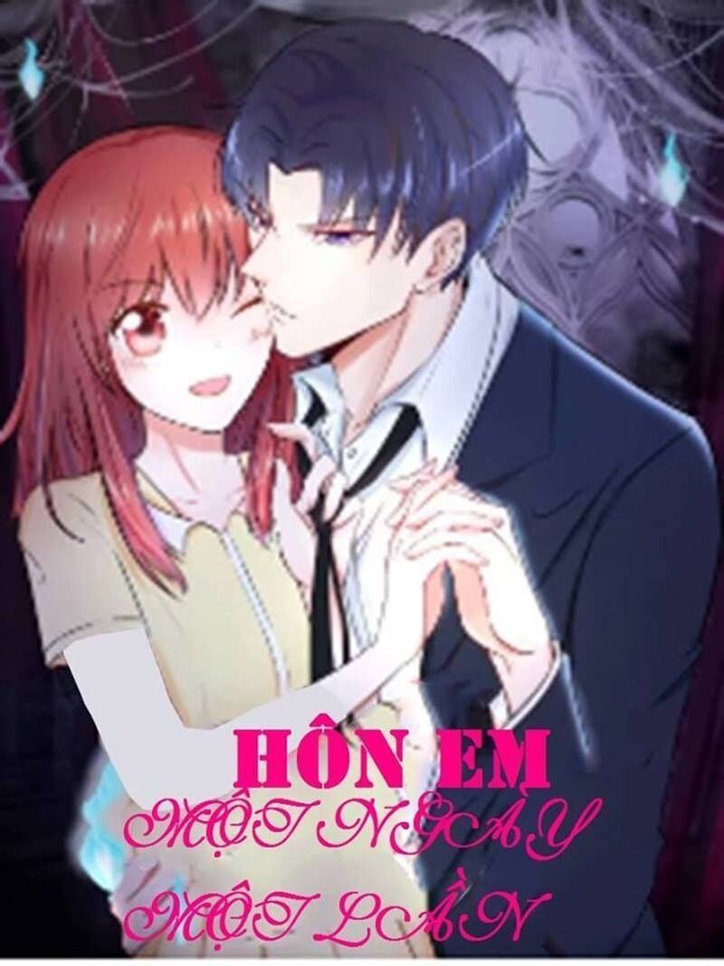 Hôn Em Một Ngày Một Lần Chapter 4 - Trang 0