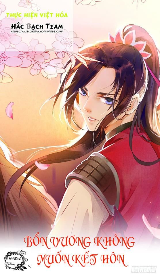 Bổn Vương Không Muốn Kết Hôn Chapter 2 - Trang 0