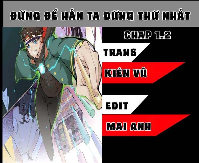 Đừng Để Hắn Ta Đứng Thứ Nhất Chapter 1.1 - Trang 0