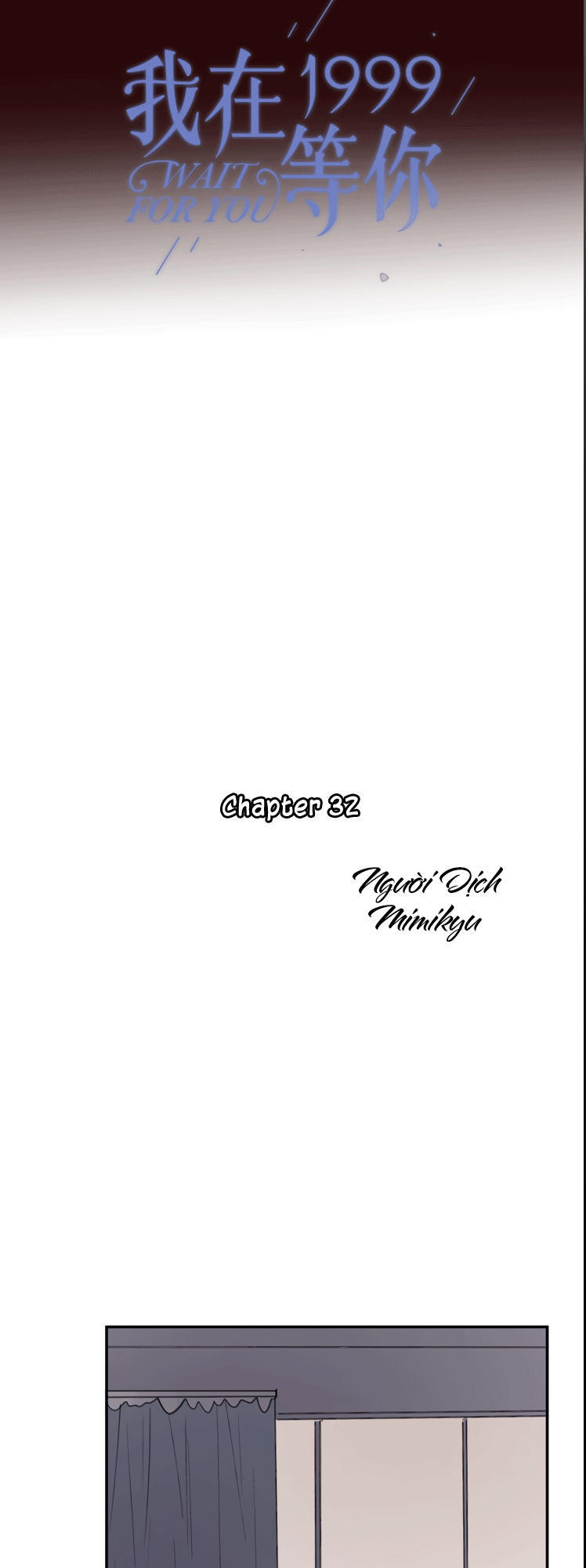 Tôi Sẽ Đợi Cậu Năm 1999 Chapter 32 - Trang 0