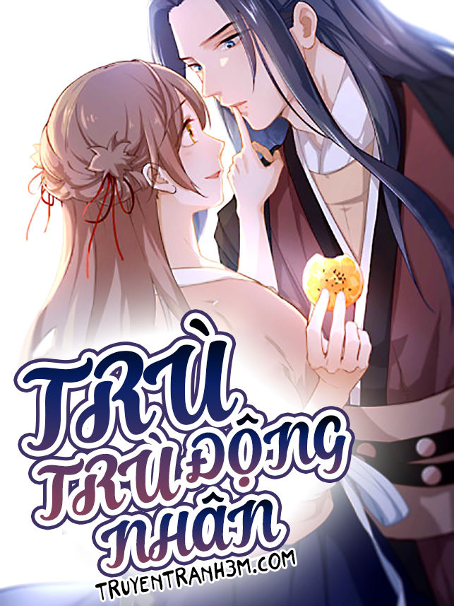 Trù Trù Động Nhân Chapter 1 - Trang 0
