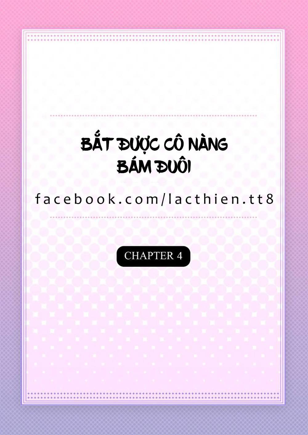 Bắt Được Cô Nàng Bám Đuôi Chapter 4 - Trang 1