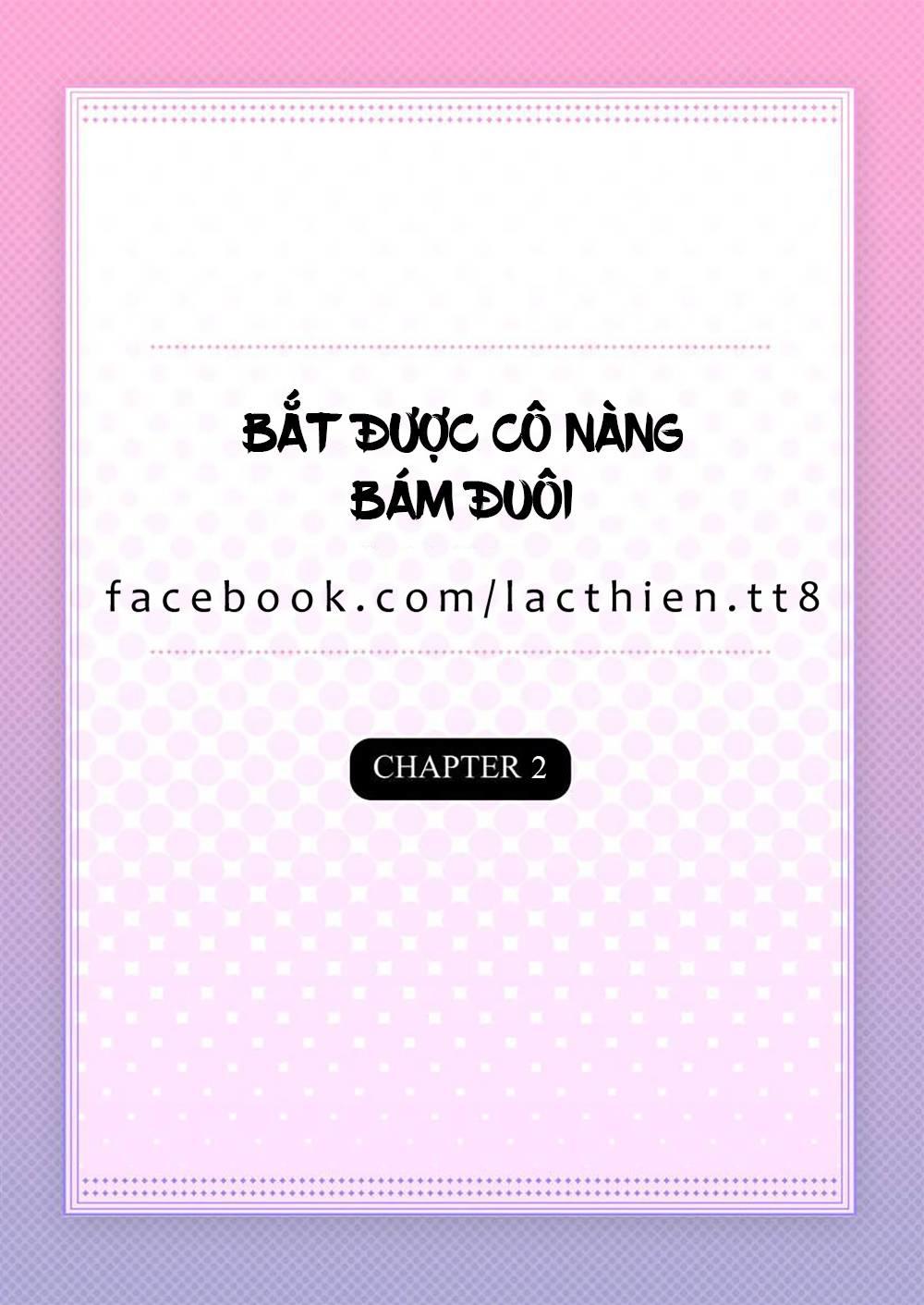Bắt Được Cô Nàng Bám Đuôi Chapter 2 - Trang 1