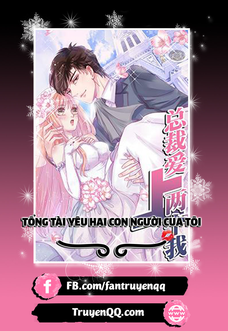 Tổng Tài Yêu Hai Con Người Của Tôi Chapter 10 - Trang 0