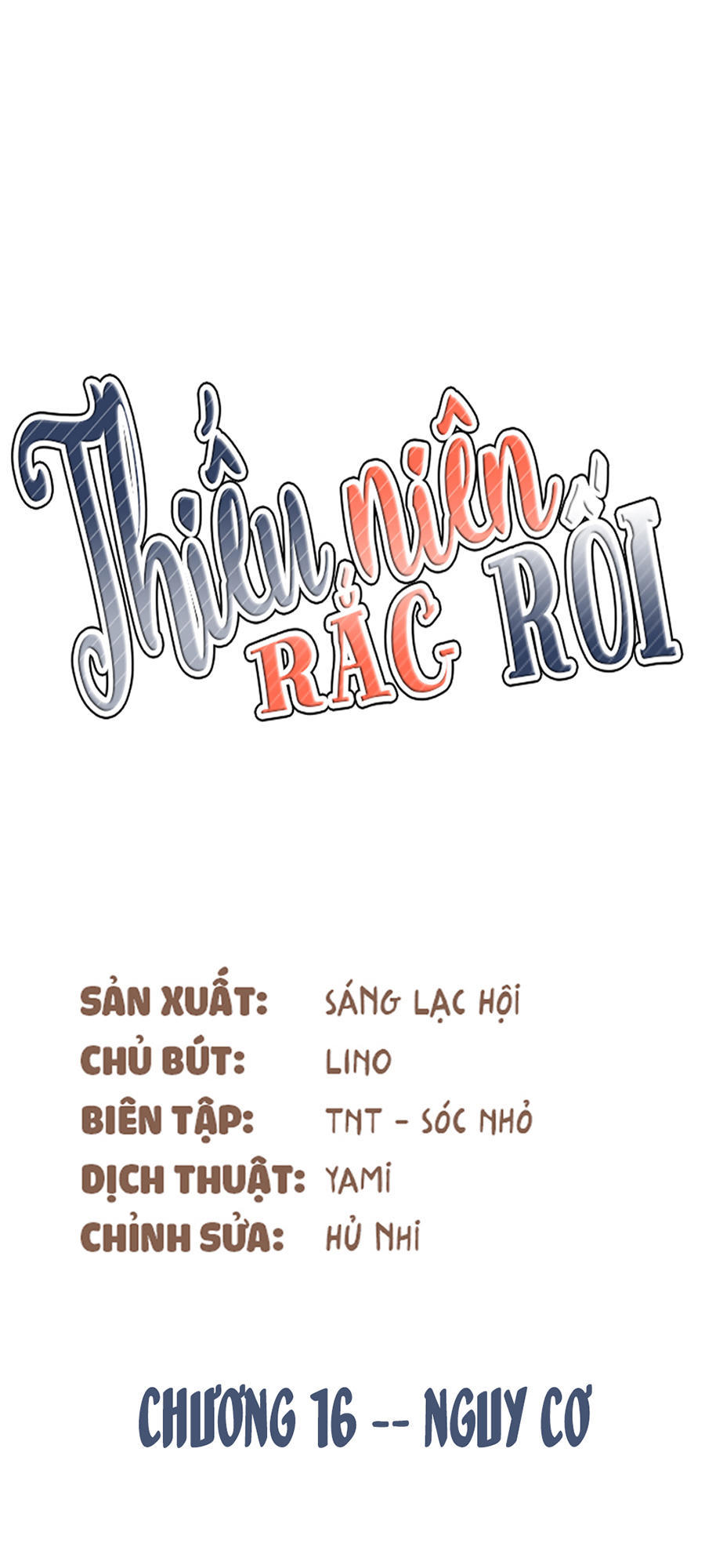 Thiếu Niên Rắc Rối Chapter 16 - Trang 1