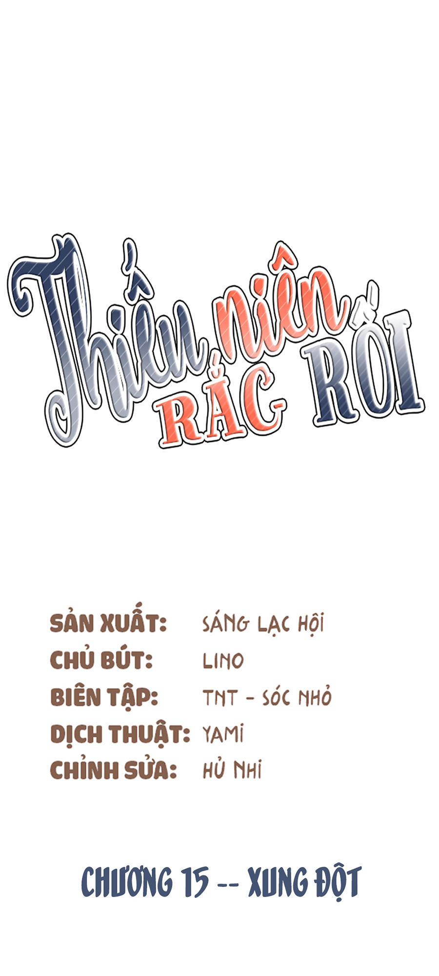 Thiếu Niên Rắc Rối Chapter 15 - Trang 1