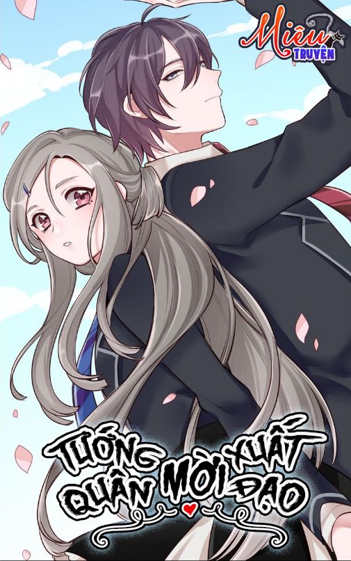 Tướng Quân Mời Xuất Đạo Chapter 2 - Trang 0