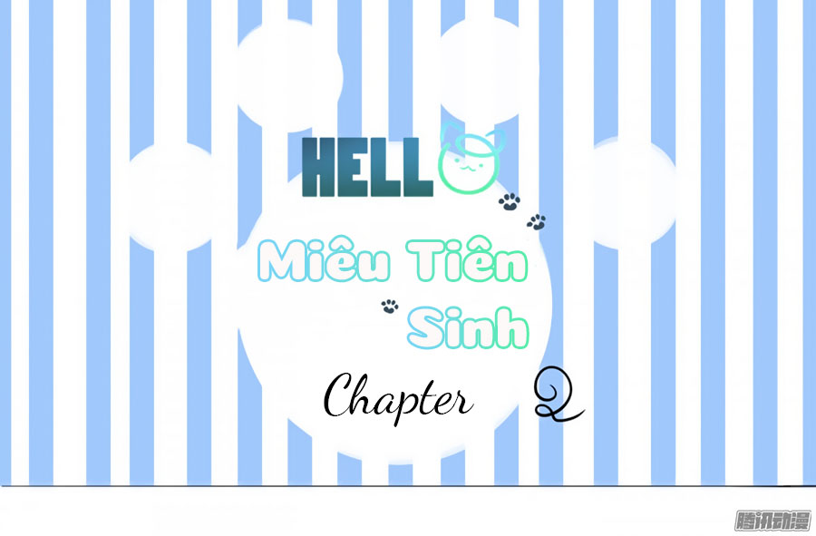 Hello Miêu Tiên Sinh Chapter 2 - Trang 0