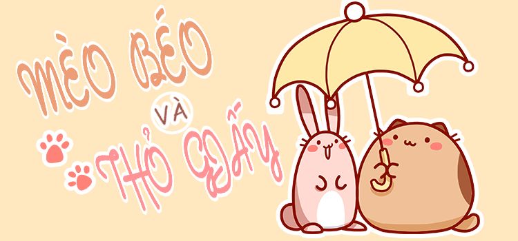 Mèo Béo Và Thỏ Giấy Chapter 1 - Trang 0