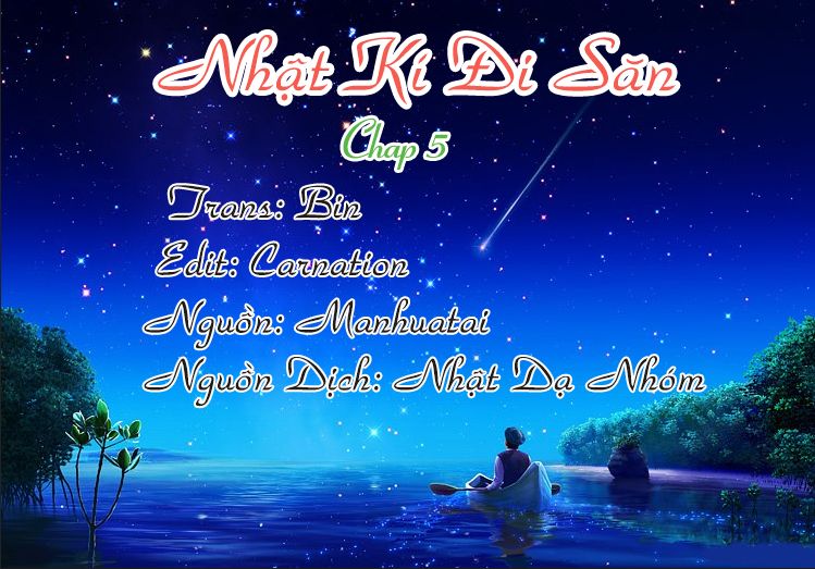 Nhật Kí Đi Săn Chapter 5 - Trang 0