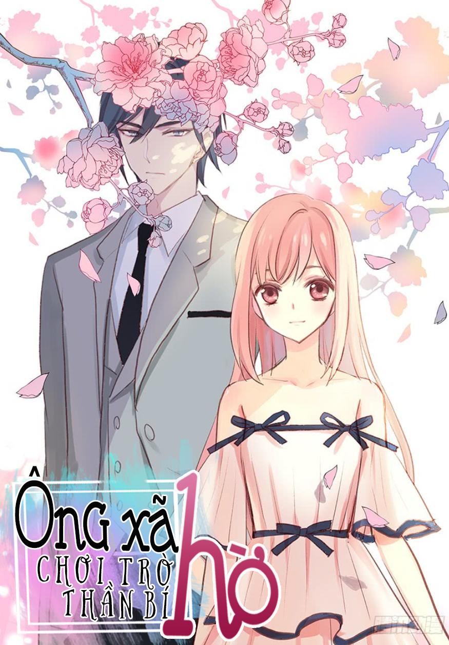 Ông Xã Hờ Chơi Trò Thần Bí Chapter 0 - Trang 0