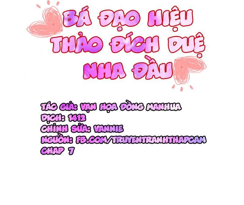 Bá Đạo Hiệu Thảo Đích Duệ Nha Đầu Chapter 7 - Trang 0