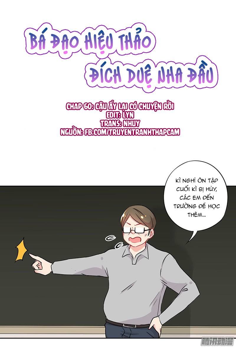 Bá Đạo Hiệu Thảo Đích Duệ Nha Đầu Chapter 60 - Trang 0