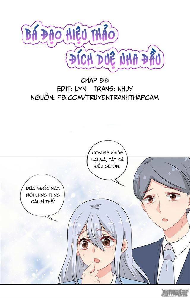Bá Đạo Hiệu Thảo Đích Duệ Nha Đầu Chapter 56 - Trang 0