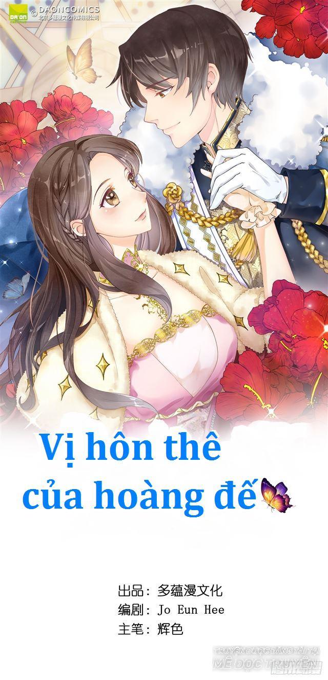 Vị Hôn Thê Của Hoàng Đế Chapter 7 - Trang 0