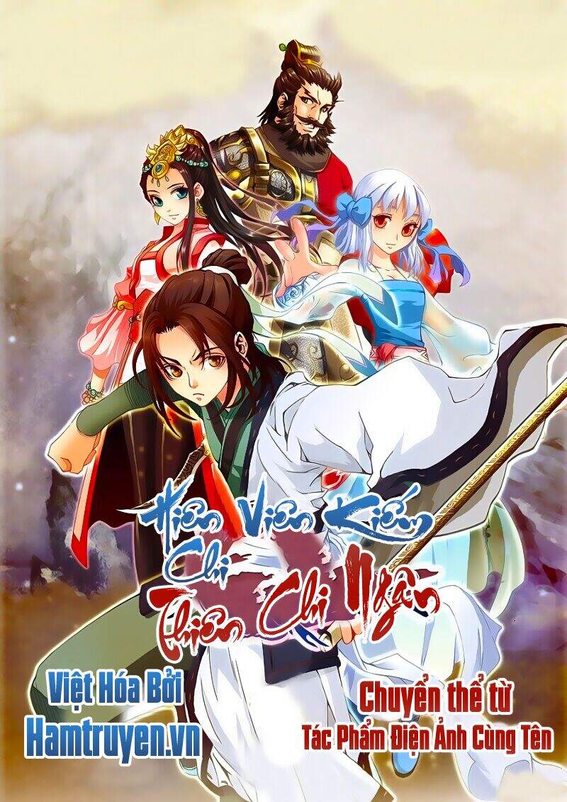 Hiên Viên Kiếm Chi Thiên Chi Ngân Chapter 1 - Trang 0