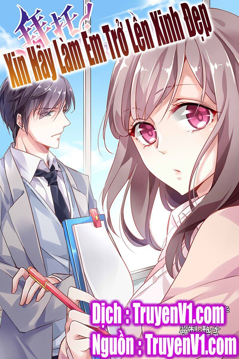 Xin Hãy Làm Em Trở Nên Xinh Đẹp Chapter 1 - Trang 0